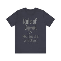 Rule of Cool Tee