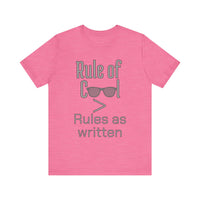 Rule of Cool Tee