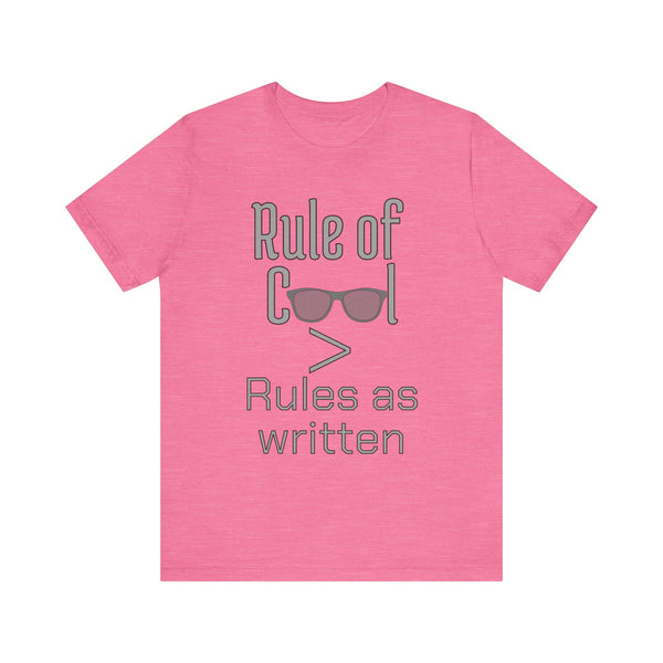 Rule of Cool Tee