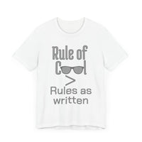 Rule of Cool Tee