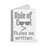 Rule of Cool Spiral Notebook