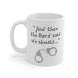 It Was a Bard Idea Mug