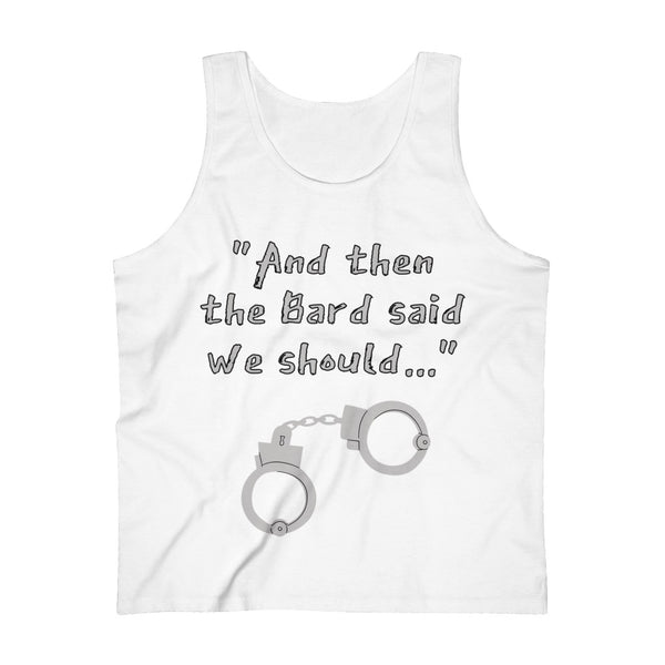 It Was a Bard Idea Men's Tank