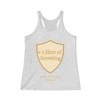 +5 Shirt of Groveling Women's Tank