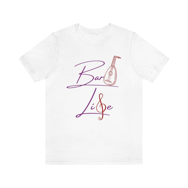 Bard Life Tee