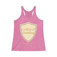 +5 Shirt of Groveling Women's Tank